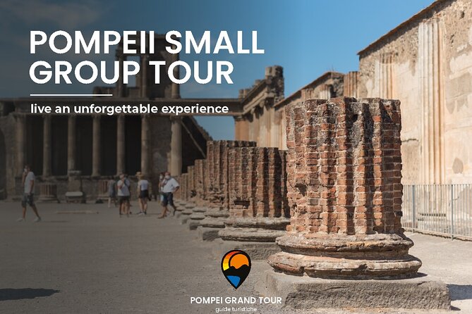 Pompeii small group tour with skip-the-line entrance included - Key things that make this Pompeii tour worth your time
